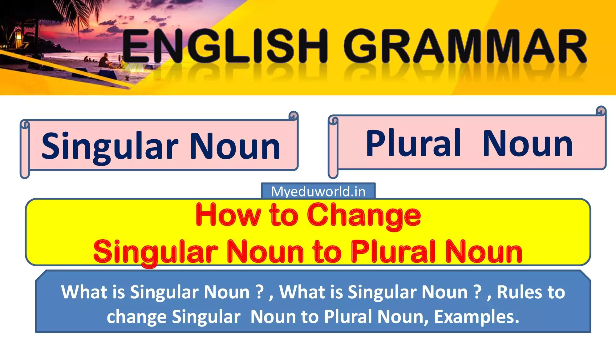 Singular Noun and Plural Noun | Rules to Change Singular Noun to Plural Noun